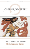 The Ecstasy of Being - Joseph Campbell & Nancy Allison