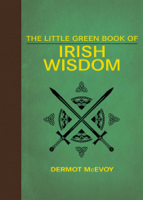 Dermot McEvoy - The Little Green Book of Irish Wisdom artwork