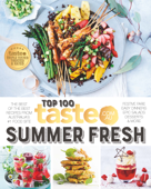 SUMMER FRESH - taste.com.au