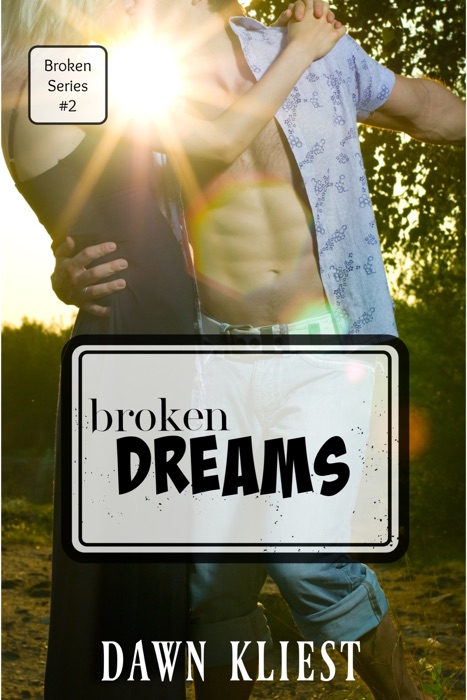 Broken Dreams (Broken #2)