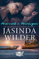 Jasinda Wilder - Married in Michigan artwork