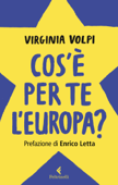 Cos'è per te l'Europa? - Virginia Volpi