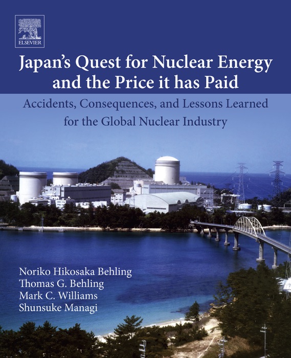 Japan’s Quest for Nuclear Energy and the Price It Has Paid