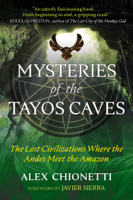 Alex Chionetti & Javier Sierra - Mysteries of the Tayos Caves artwork