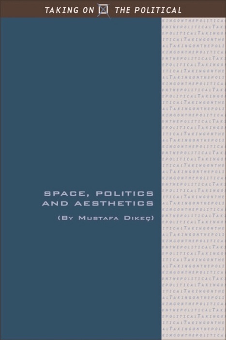 Space, Politics and Aesthetics