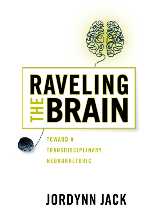 Raveling the Brain