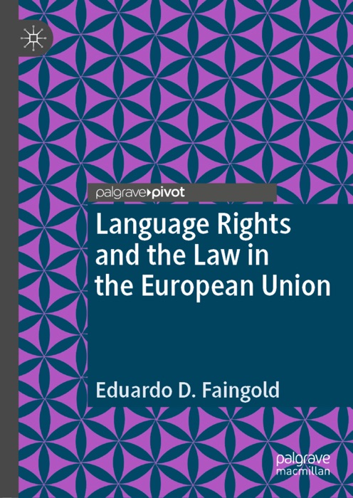 Language Rights and the Law in the European Union