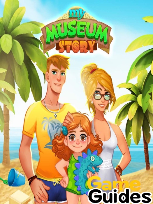 My Museum Story Cheats Tips & Strategy Guide