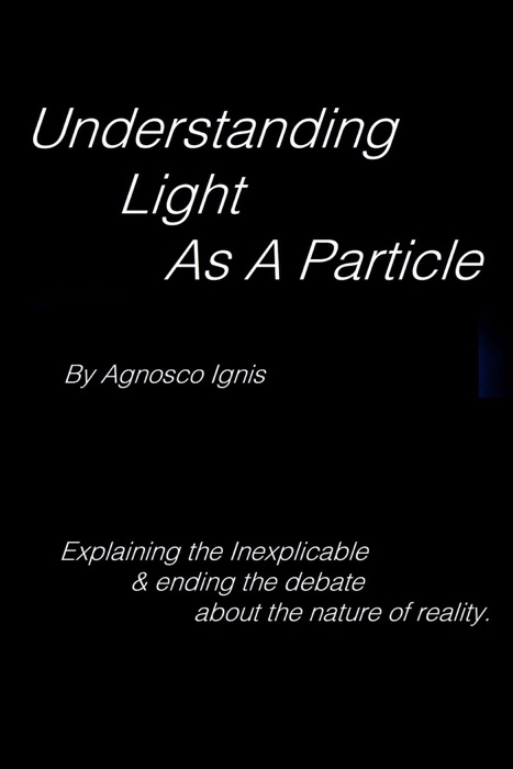 Understanding Light as a Particle