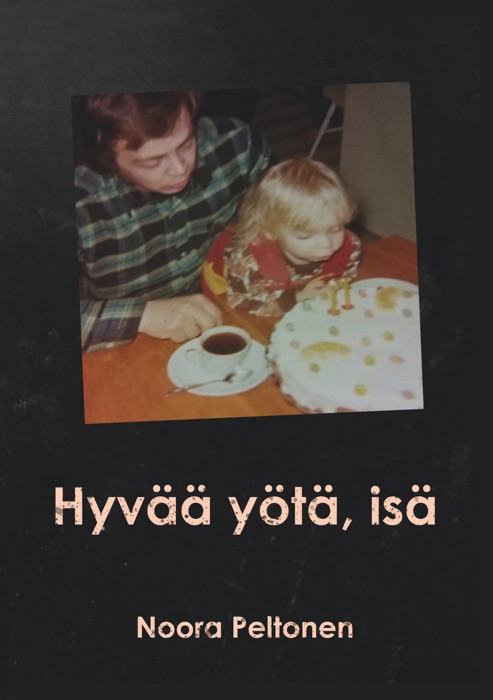 Download ~ Hyvää yötä, isä ~ by Noora Peltonen ~ Book PDF Kindle ePub Free