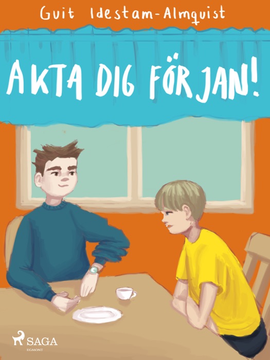 Akta dej för Jan!