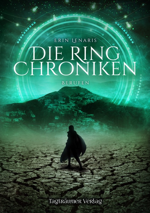 Die Ring Chroniken 3 - Berufen