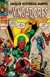 Coleção Histórica Marvel: Os Vingadores v. 3 - Roy Thomas by  Roy Thomas PDF Download
