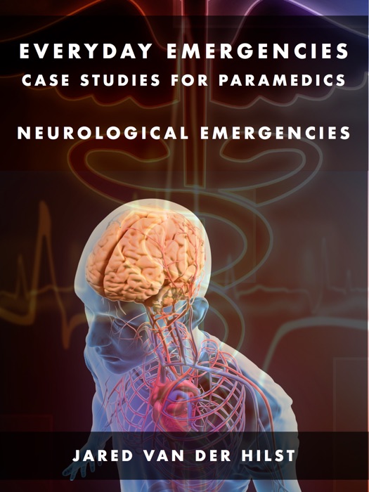 Everyday Emergencies/ Neurological Emergencies