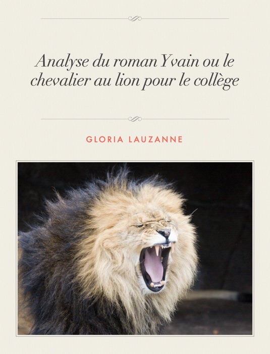 Analyse du roman Yvain ou le chevalier au lion pour le collège