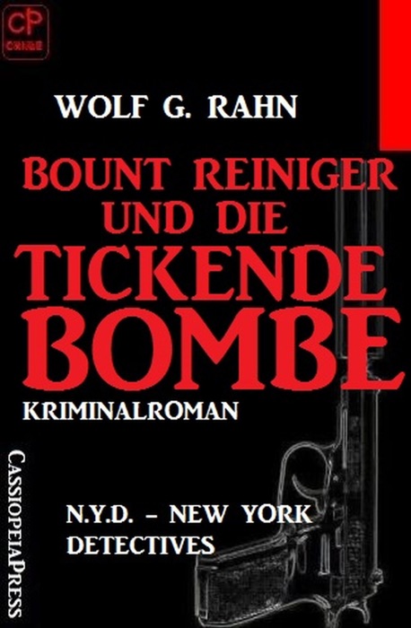 Bount Reiniger und die tickende Bombe: N.Y.D. – New York Detectives