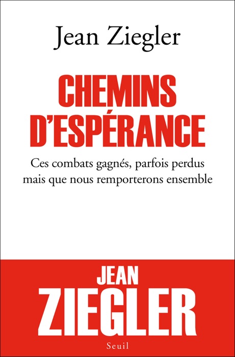 Chemins d'espérance. Ces combats gagnés, parfois perdus mais que nous remporterons ensemble