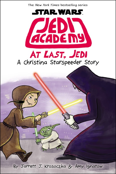 At Last, Jedi (Star Wars: Jedi Academy #9)