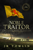 J. R. Tomlin - Noble Traitor artwork