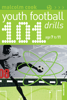101 Youth Football Drills - Malcolm Cook