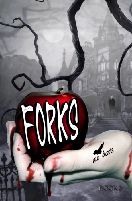 Forks , Book Three