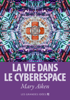 La vie dans le cyberespace - Mary Aiken & Banque européenne d'investissement