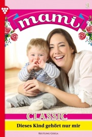 Mami Classic 3 – Familienroman