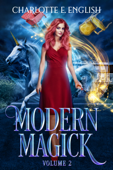 Modern Magick, Volume 2 - Charlotte E. English