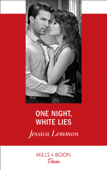One Night, White Lies - Jessica Lemmon