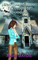 Anni Jayde - Voodoo Hoodoo is Complete Doodoo artwork