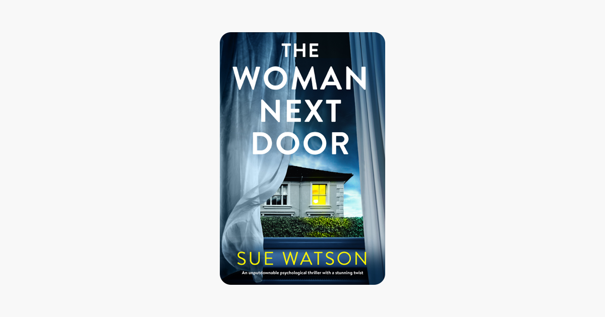 The Woman Next Door - Sue Watson The Woman Next Door - Sue Watson