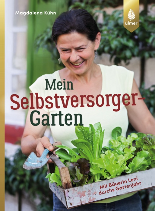 Mein Selbstversorger-Garten