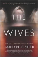 Tarryn Fisher - The Wives artwork
