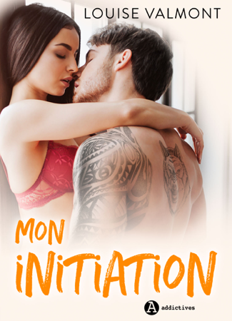 Mon initiation - Louise Valmont