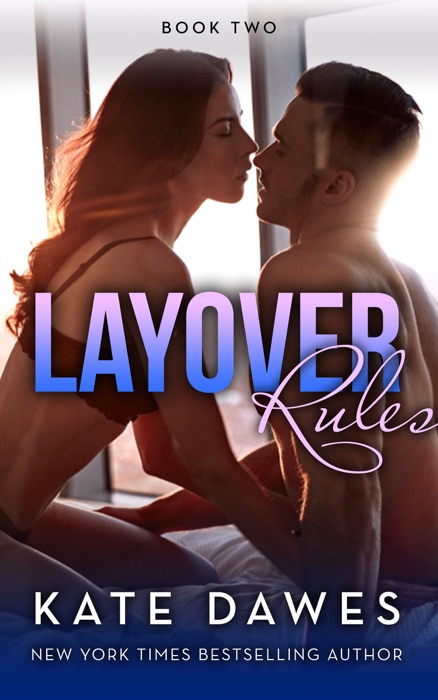 Layover Rules - Book Two