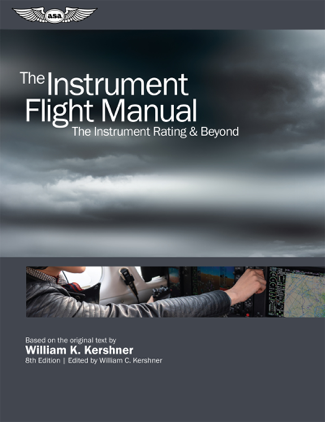 The Instrument Flight Manual - William K. Kershner