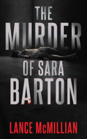 Lance McMillian - The Murder of Sara Barton artwork