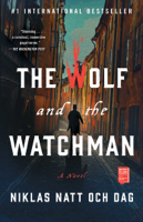 Niklas Natt och Dag - The Wolf and the Watchman artwork