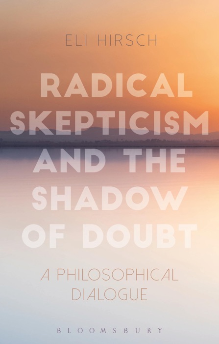 Radical Skepticism and the Shadow of Doubt