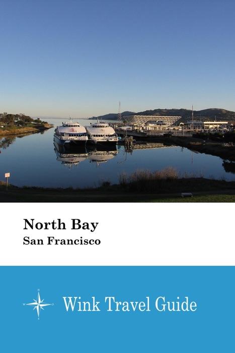 North Bay (San Francisco) - Wink Travel Guide
