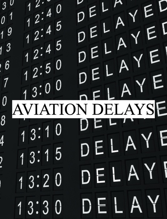 AVIATION DELAYS