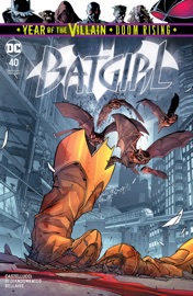 Batgirl (2016-2020) #40 - Cecil Castellucci & Carmine Di Giandomenico by  Cecil Castellucci & Carmine Di Giandomenico PDF Download