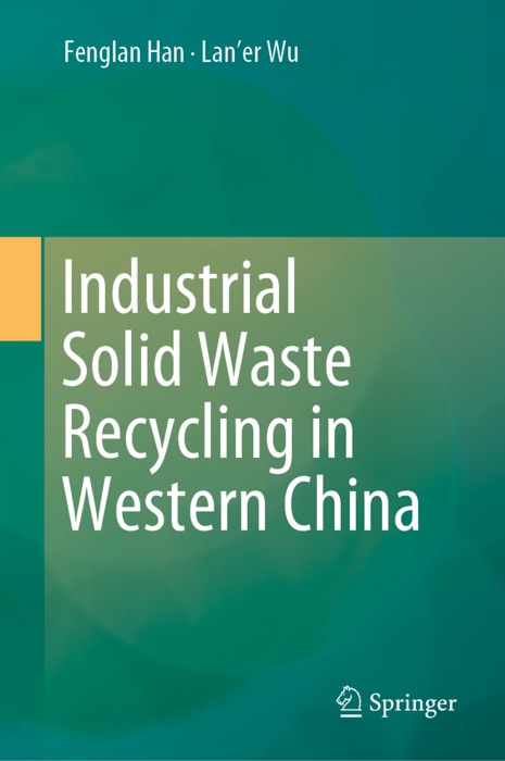 Industrial Solid Waste Recycling in Western China