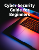 Saad Habib - Cyber Security Guide for Beginners artwork