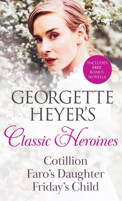 Georgette Heyer's Classic Heroines