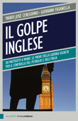 Il golpe inglese - Giovanni Fasanella & Mario José Cereghino