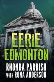 Eerie Edmonton - Rhonda Parrish by  Rhonda Parrish PDF Download