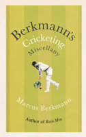 Marcus Berkmann - Berkmann's Cricketing Miscellany artwork