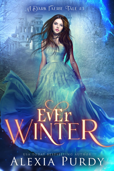 Ever Winter (A Dark Faerie Tale #3)