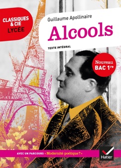 Alcools (Bac 2021) - Guillaume Apollinaire